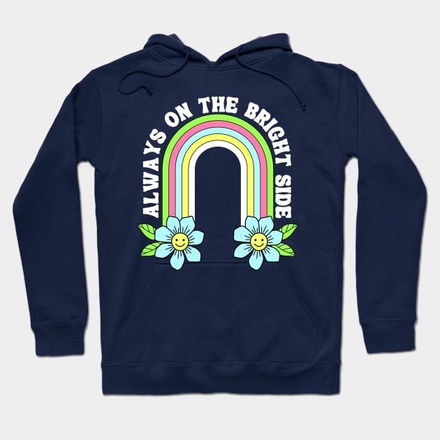 Look on the Bright Side Hoodie by machmigo